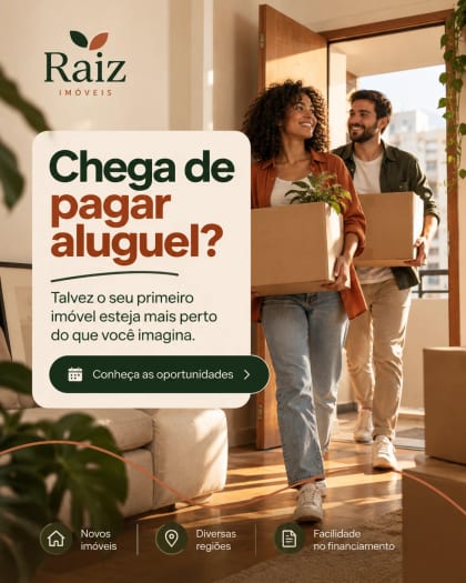 Anúncio Raiz Imóveis: chega de pagar aluguel